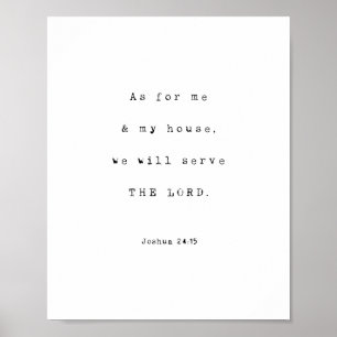 As for me and my house, THE LORD, Joshua Verse Poster
