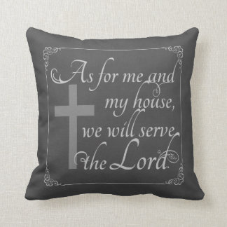 As For Me and My House We Will Serve the Lord Grey Cushion