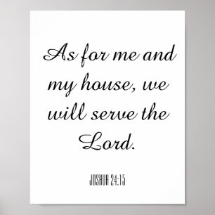 As for me and my house, we will serve the Lord Poster
