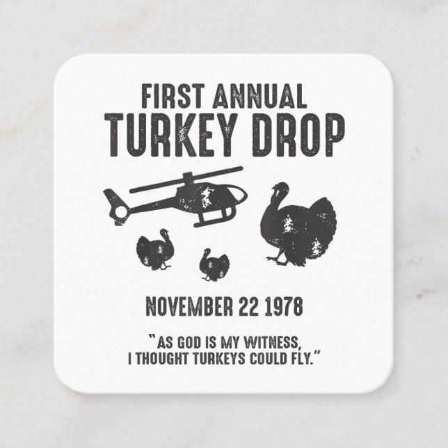 As God Is My Witness I Thought Turkeys Could Fly S Square Business Card (Front)