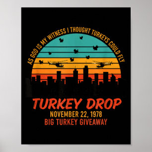 As God Is My Witness Turkey Drop - Retro Thanksgiv Poster