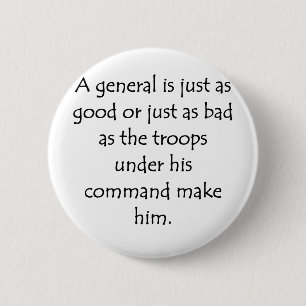 As Good As His Troops 6 Cm Round Badge