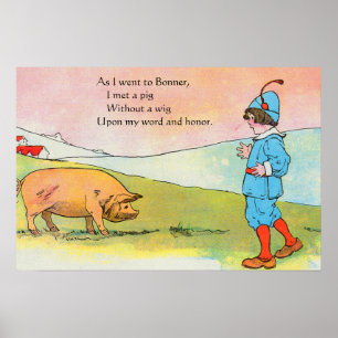 As I Went to Bonner I Met a Pig - Nursery Rhyme Poster