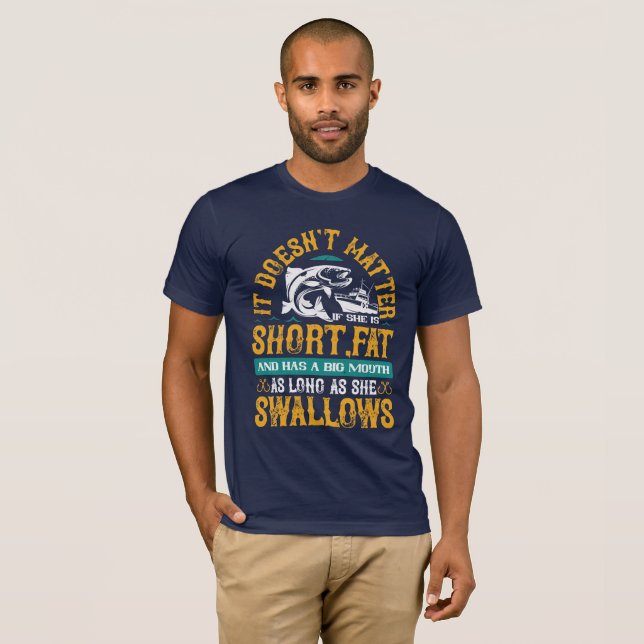 As long as she swallows T-Shirt (Front Full)