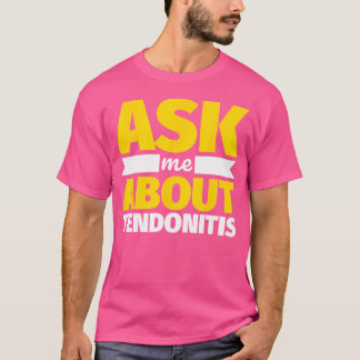 As Me About Tendonitis Funny Weightlifting T-Shirt