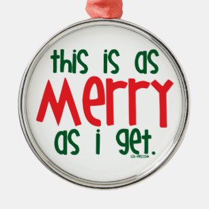 As Merry As I Get Metal Tree Decoration