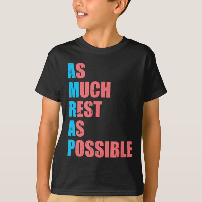 As Much Rest As Possible Amrap Fun Trendy  T-Shirt (Front)