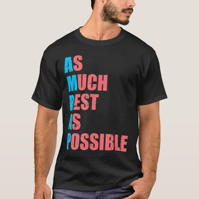 As Much Rest As Possible Amrap Fun Trendy  T-Shirt (Front)