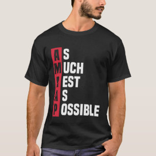 As Much Rest As Possible AMRAP Trendy 1 T-Shirt