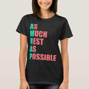 As Much Rest As Possible AMRAP  Trendy  3 T-Shirt