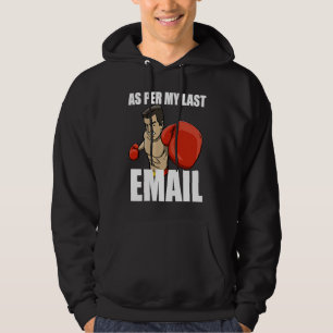As Per My Last Email Boxing Women Human Boxing Spo Hoodie