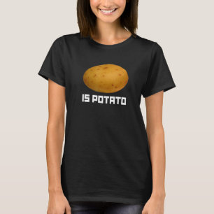 As Seen On Late Night Television Funny Is Potato T-Shirt