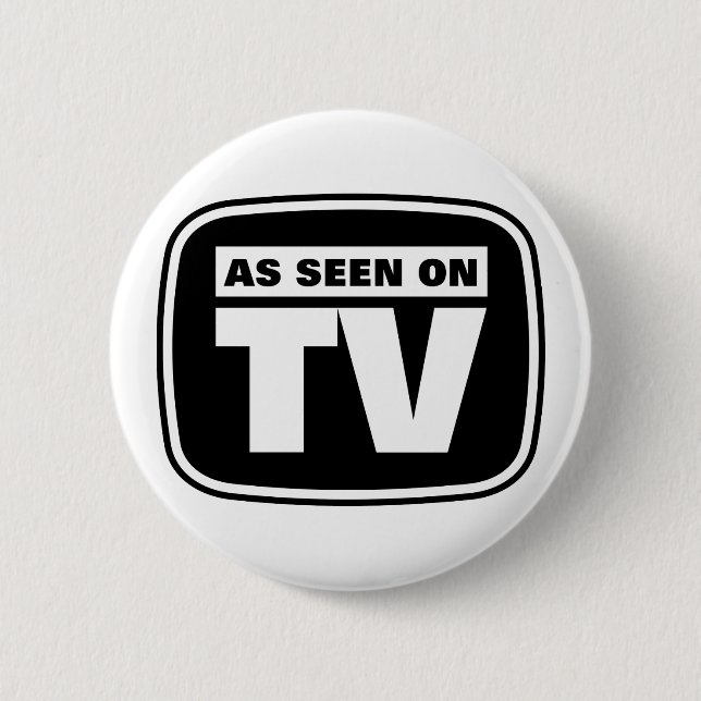 As Seen on TV - Black and White 6 Cm Round Badge (Front)