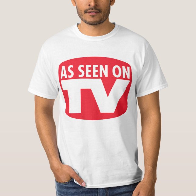 As Seen On TV Funny Shirt (Front)