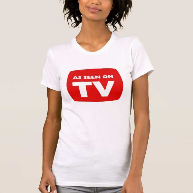 As Seen On TV t-shirt (Front)