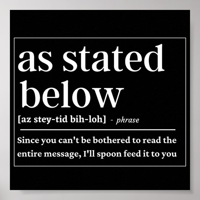 As stated below funny definition poster (Front)