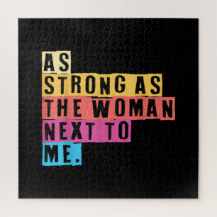 As Strong As The Women Next To Me Women Empowermen Jigsaw Puzzle