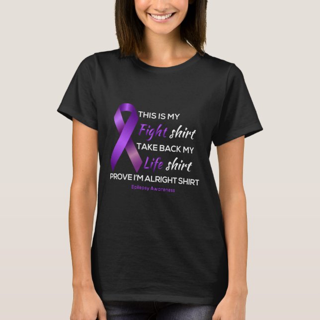 As Tees Epilepsy Awareness This Is My Fight Life A (Front)