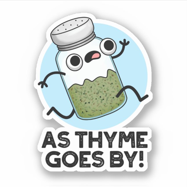 As Thyme Goes By Funny Herb Spice Pun (Front)