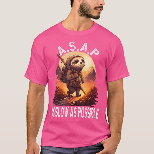 Asap As Slow As Possible Sloth Hiking Camping Love T-Shirt (Front)