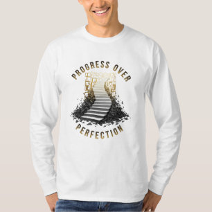 Ascension: The "Progress Over Perfection" Motivati T-Shirt