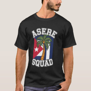 Asere Squad  Slang Apparel for Cuban  Products Cub T-Shirt