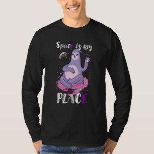 Asexual Ace Sloth Space Galaxy Space Is My Place A T-Shirt