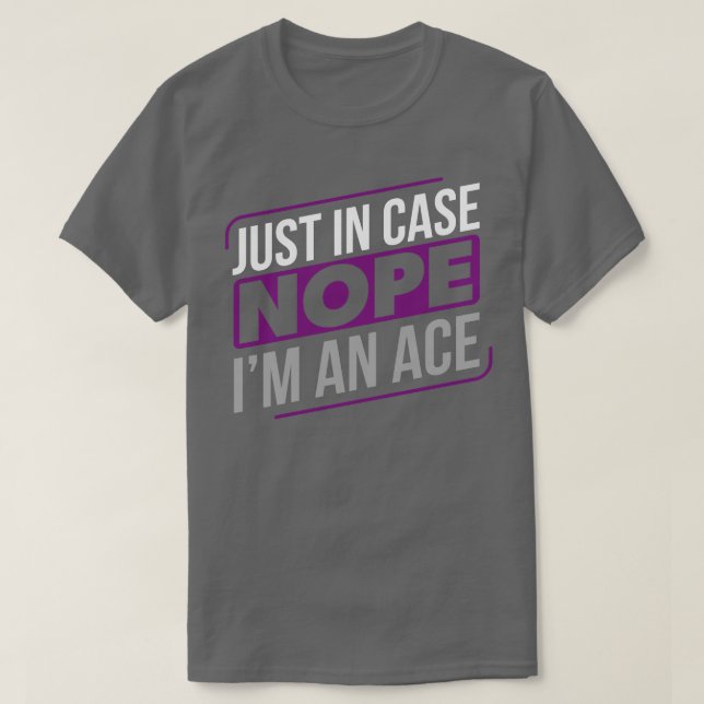 Asexual Im an Ace Asexuality LGBTIA T-Shirt (Design Front)