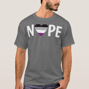 Asexual Nope Ace Asexuality LGBTIA T-Shirt