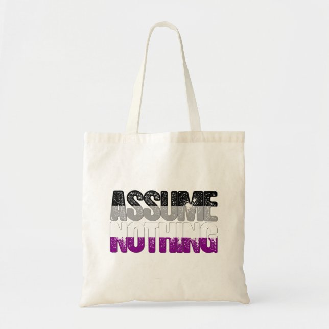 Asexual Pride Assume Nothing Tote Bag (Front)