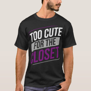 Asexual Too Cute For The Closet Ace Asexuality LGB T-Shirt