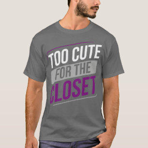 Asexual Too Cute For The Closet Ace Asexuality LGB T-Shirt