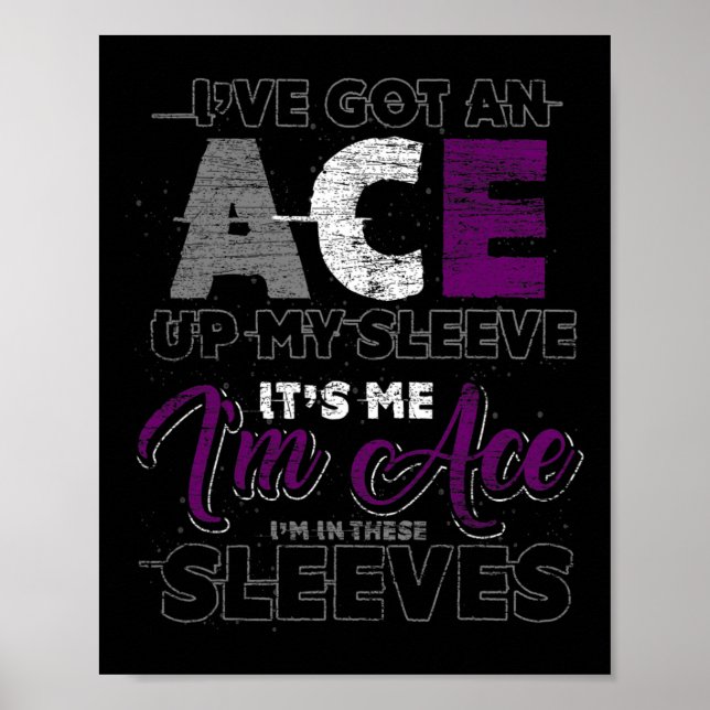 Asexuality Its Me Im Ace And Im In These Sleeves A Poster (Front)