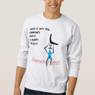 Ash Grandma's Advice Basic Boomeranged Sweatshirt
