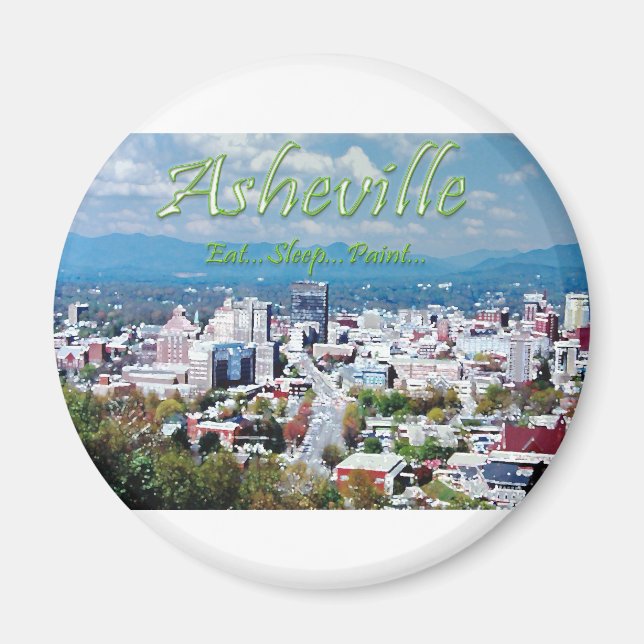 Asheville...Eat..Sleep...Paint Magnet (Front)