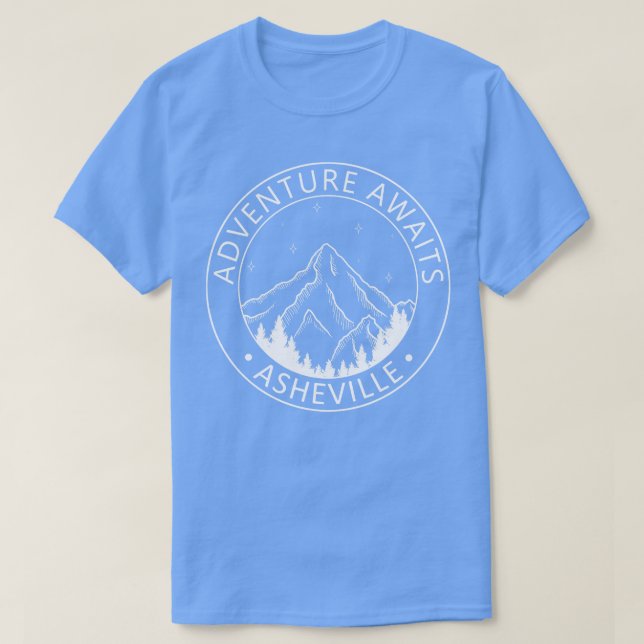 Asheville North olina Adventure Awaits T-Shirt (Design Front)