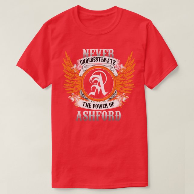 Ashford Name Shirt Never Underestimate The Power O (Design Front)