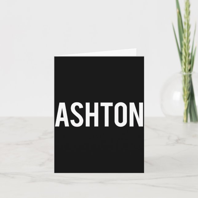 Ashton - Cool New Funny Name Fan Gift Tee  Card (Front)
