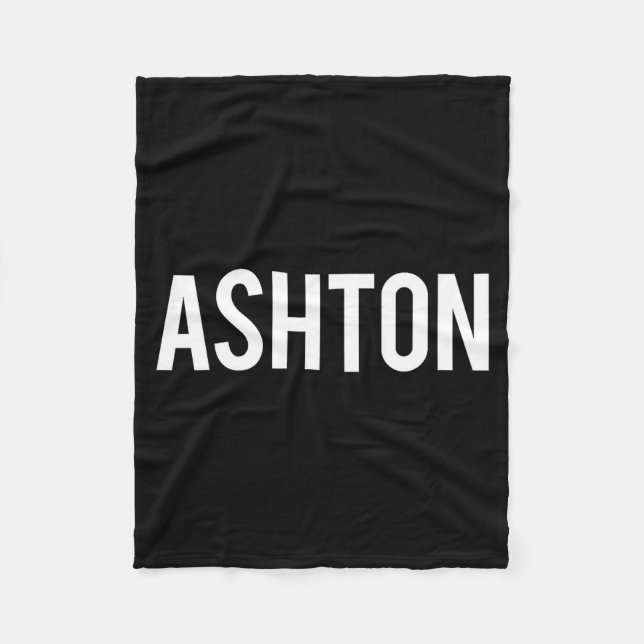 Ashton - Cool New Funny Name Fan Gift Tee  Fleece Blanket (Front)