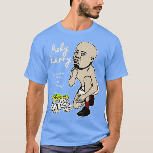 Ashy Larry T-Shirt