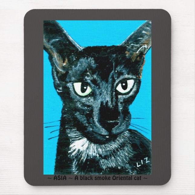 ~ASIA ~ black smoke Oriental cat ~ Mouse Pad (Front)