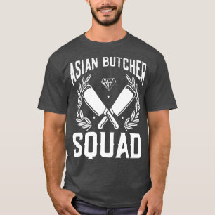 Asian Butcher SquadFunny Cook Cooking Chef Asian B T-Shirt
