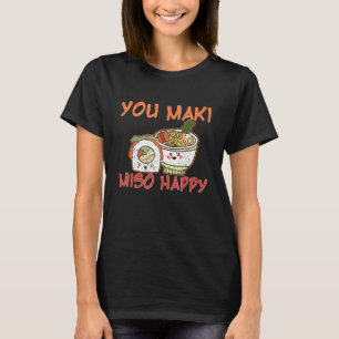 Asian Food Ramen  Nigiri Sashimi Maki Funny Sushi T-Shirt