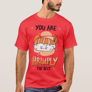 Asian Food Sushi Shrimp Food Sushi Lover T-Shirt