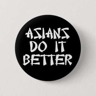 Asians Do It Better 6 Cm Round Badge