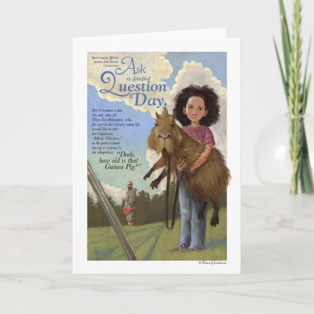 Ask A Stupid Question Day Card (Front)