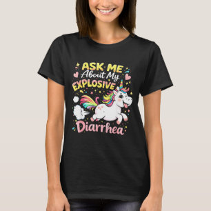 Ask about explosive diarrhoea funny poop meme T-Shirt