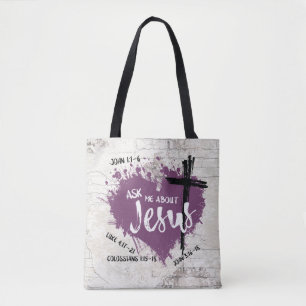 ASK ABOUT JESUS Christian Purple Heart Bible Quote Tote Bag