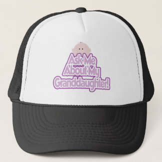 Ask About My Granddaughter Trucker Hat