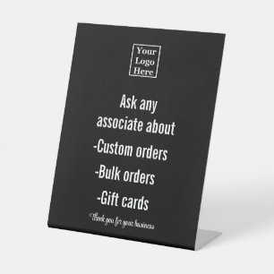 Ask Any Associate About Your Text & Business Logo Pedestal Sign